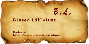Blaser Líviusz névjegykártya